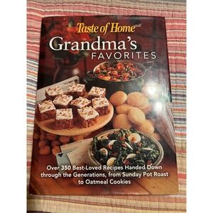 2006 Taste of Home Grandma's Favorites Cookbook Over 350 Recipes Reader's Digest